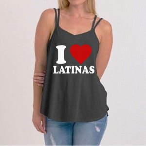 I Love Latinas I Love Latinas Funny Love Latinas Women's Strappy Tank