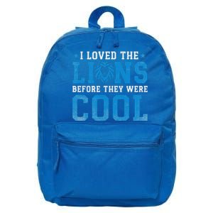 I Loved Lions Before They Were Cool 16 in Basic Backpack