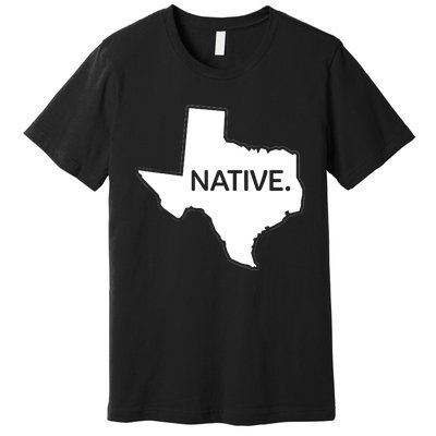 I Love Lone Star State Texas Native Premium T-Shirt