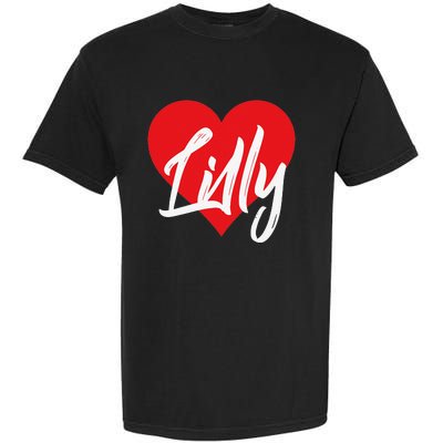 I Love Lilly First Name I Heart Named Garment-Dyed Heavyweight T-Shirt