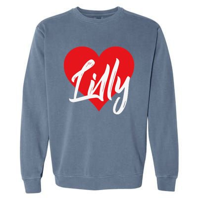 I Love Lilly First Name I Heart Named Garment-Dyed Sweatshirt