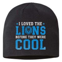 I Loved Lions Before They Were Cool Funny Football Fan Lion Sustainable Beanie