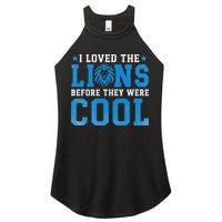 I Loved Lions Before They Were Cool Funny Football Fan Lion Women's Perfect Tri Rocker Tank