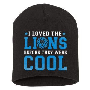 I Loved Lions Before They Were Cool Funny Football Fan Lion Short Acrylic Beanie