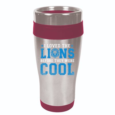 I Loved Lions Before They Were Cool Funny Football Fan Lion 16oz Travel Tumbler