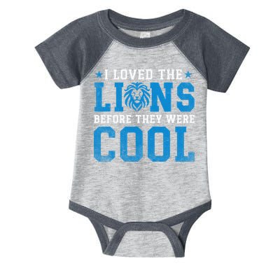 I Loved Lions Before They Were Cool Funny Football Fan Lion Infant Baby Jersey Bodysuit