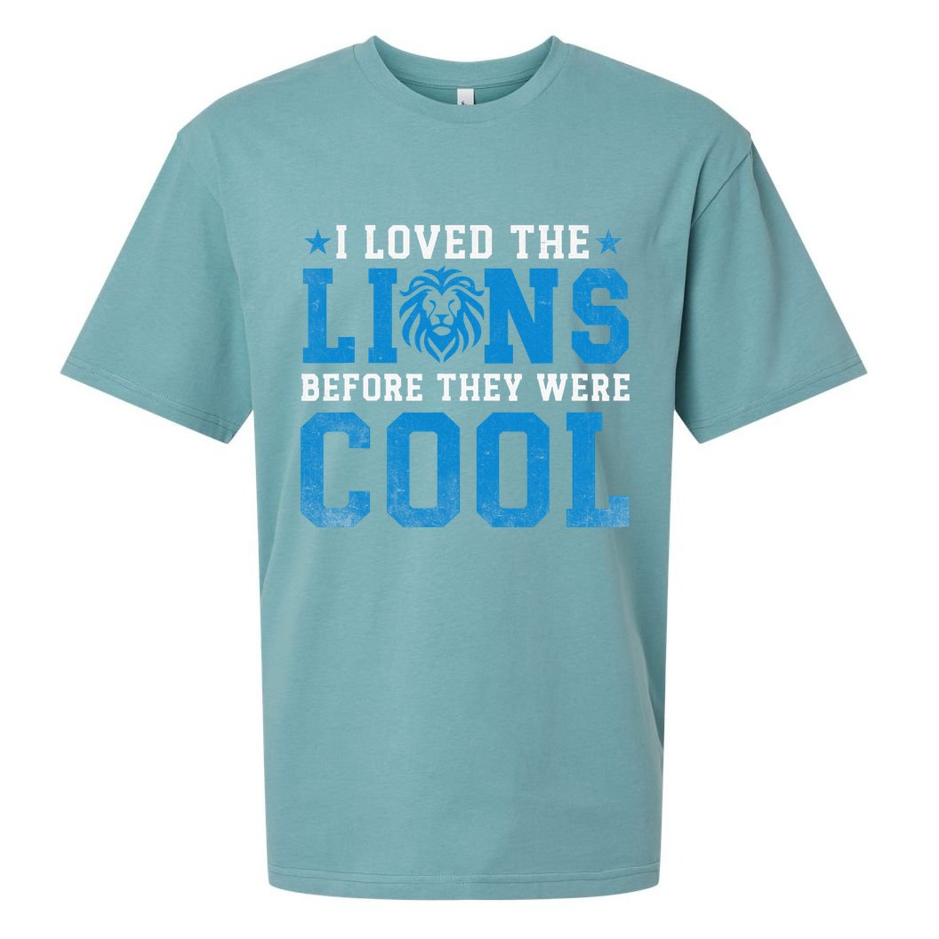 I Loved Lions Before They Were Cool Funny Football Fan Lion Sueded Cloud Jersey T-Shirt