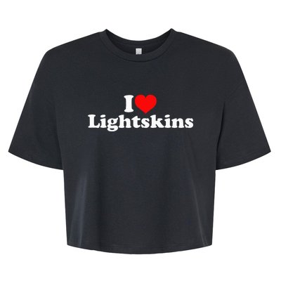 I Love Lightskins Bella+Canvas Jersey Crop Tee