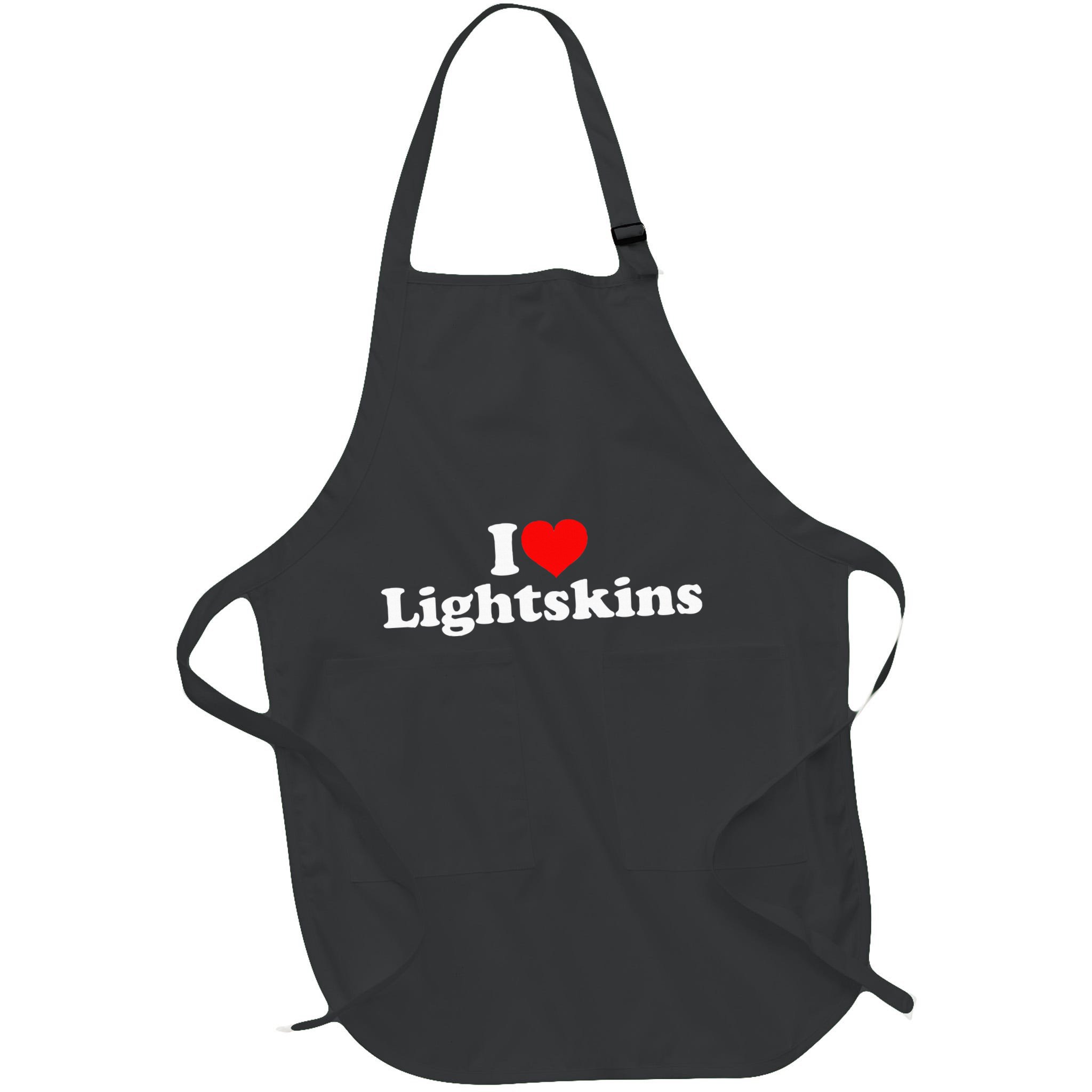 I Love Lightskins Apron