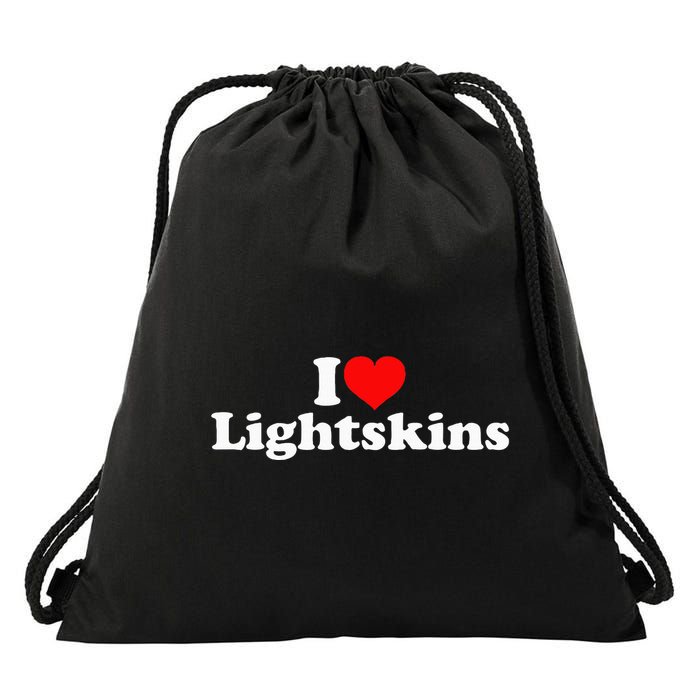I Love Lightskins Drawstring Bag