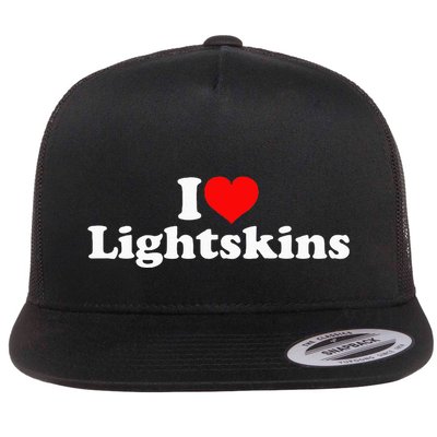 I Love Lightskins Flatbill Hat