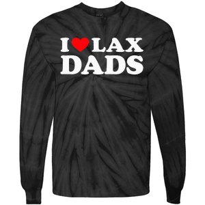 I Love Lax Dads I Heart Lax Dads Tie-Dye Long Sleeve Shirt