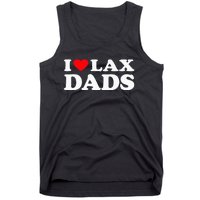 I Love Lax Dads I Heart Lax Dads Tank Top