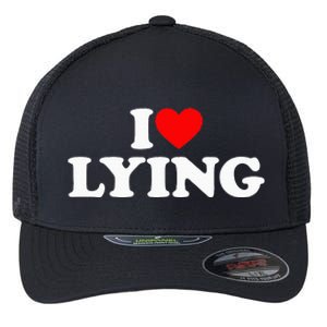 I Love Lying  Flexfit Unipanel Trucker Cap