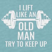 I Lift Like An Old Man Try To Keep Up Weightlifter Sueded Cloud Jersey T-Shirt