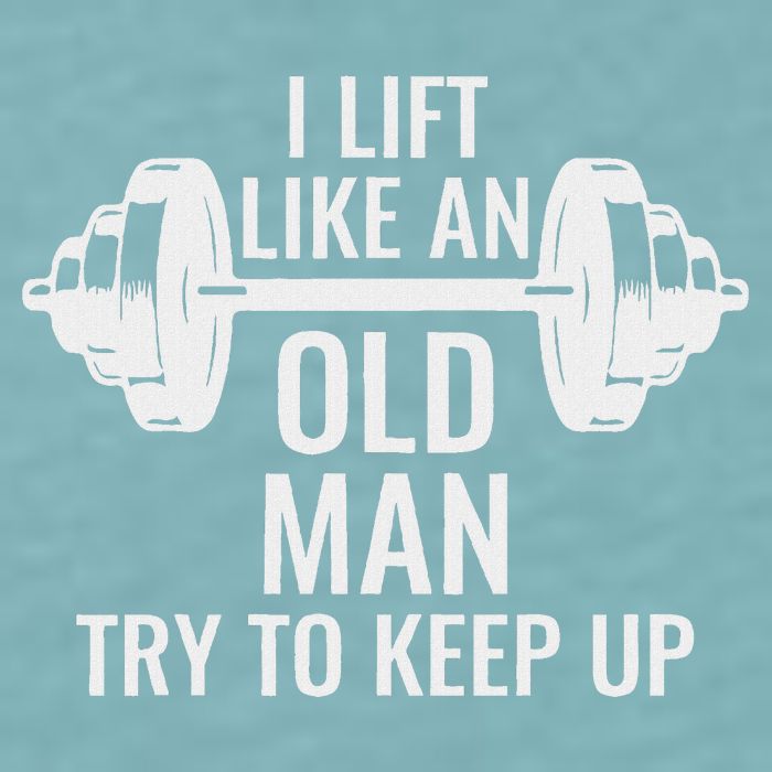 I Lift Like An Old Man Try To Keep Up Weightlifter Sueded Cloud Jersey T-Shirt