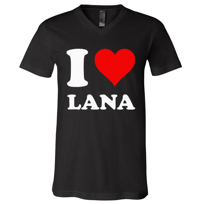 I Love Lana V-Neck T-Shirt