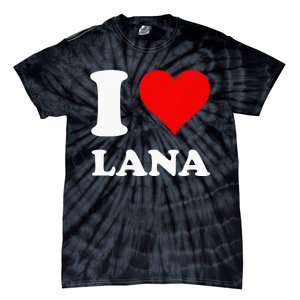 I Love Lana Tie-Dye T-Shirt