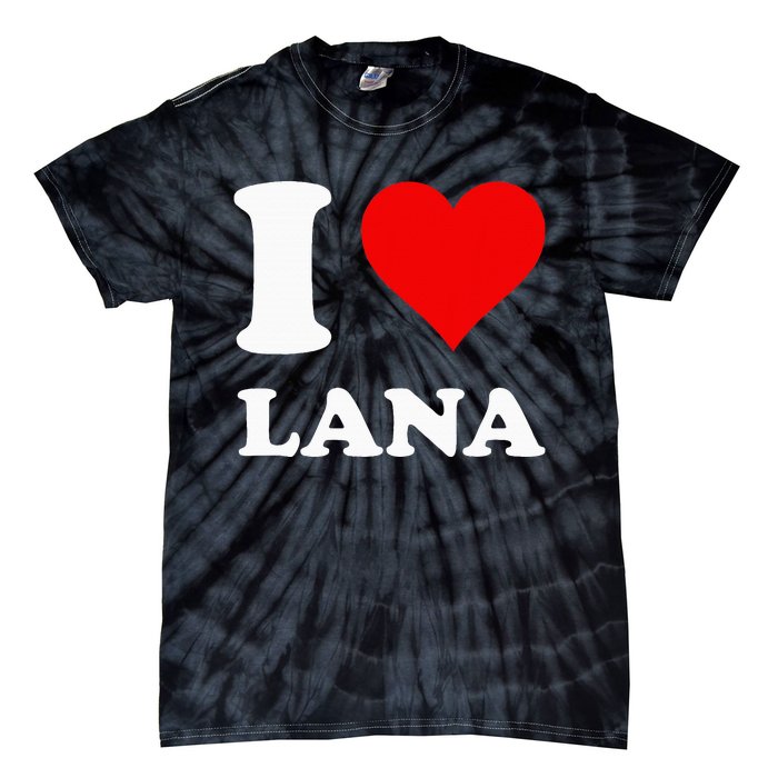 I Love Lana Tie-Dye T-Shirt