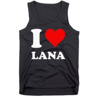 I Love Lana Tank Top