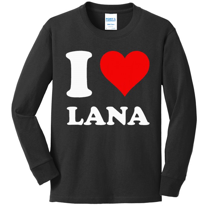 I Love Lana Kids Long Sleeve Shirt