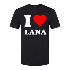 I Love Lana Softstyle CVC T-Shirt