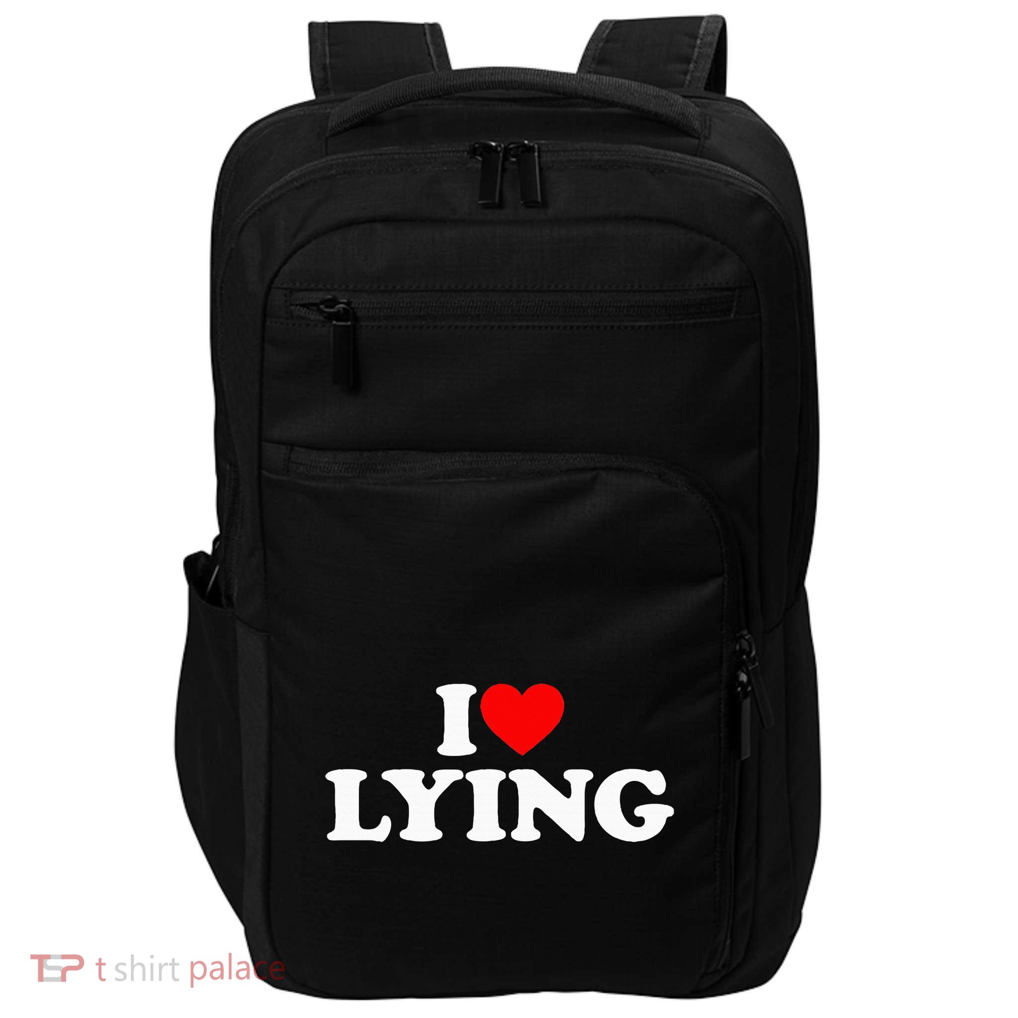I Love Lying Impact Tech Backpack
