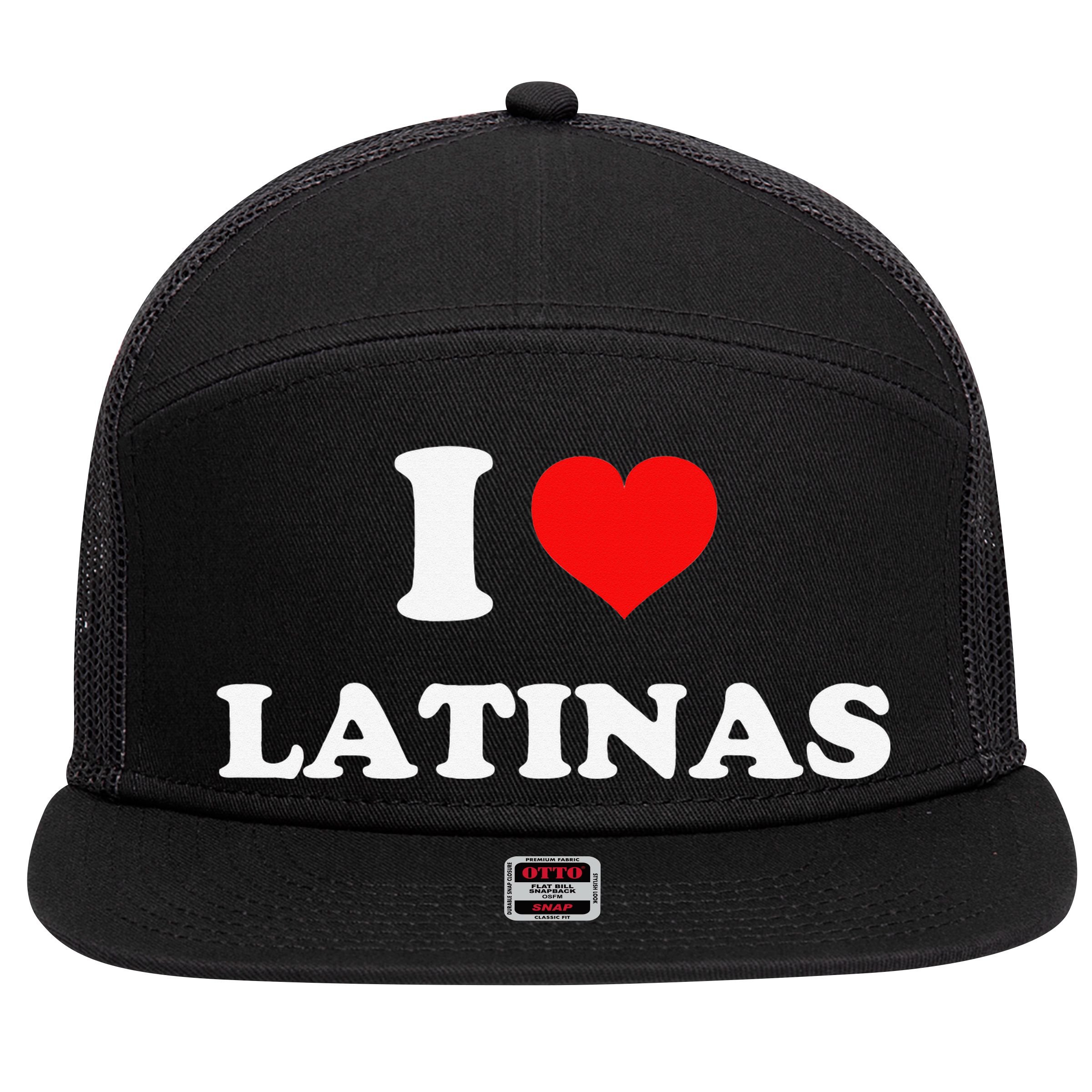 I Love Latinas I Heart Latinas 7 Panel Mesh Trucker Snapback Hat