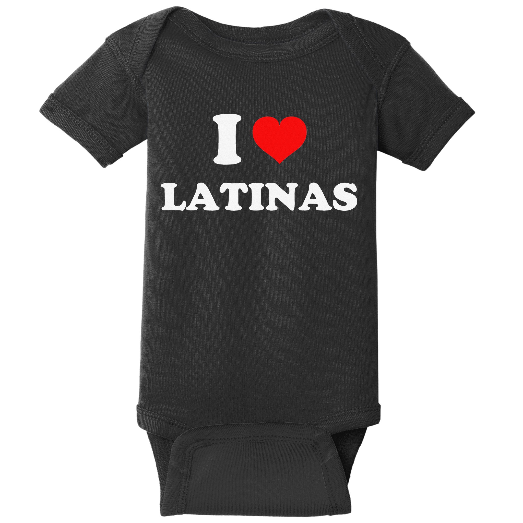 I Love Latinas I Heart Latinas Baby Bodysuit
