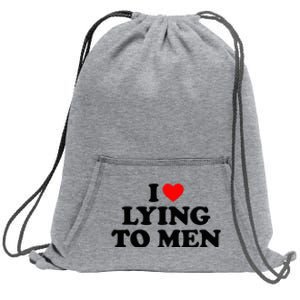 I Love Lying To M.E.N Sweatshirt Cinch Pack Bag