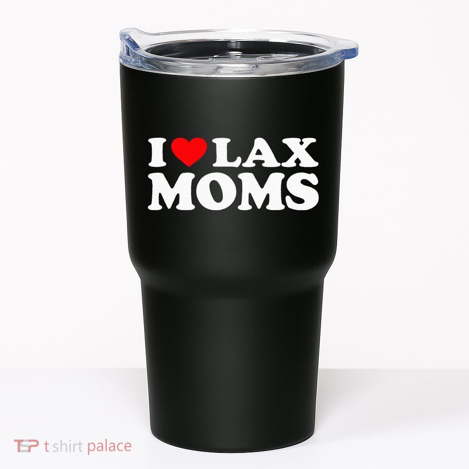 I Love Lax Moms Tumbler