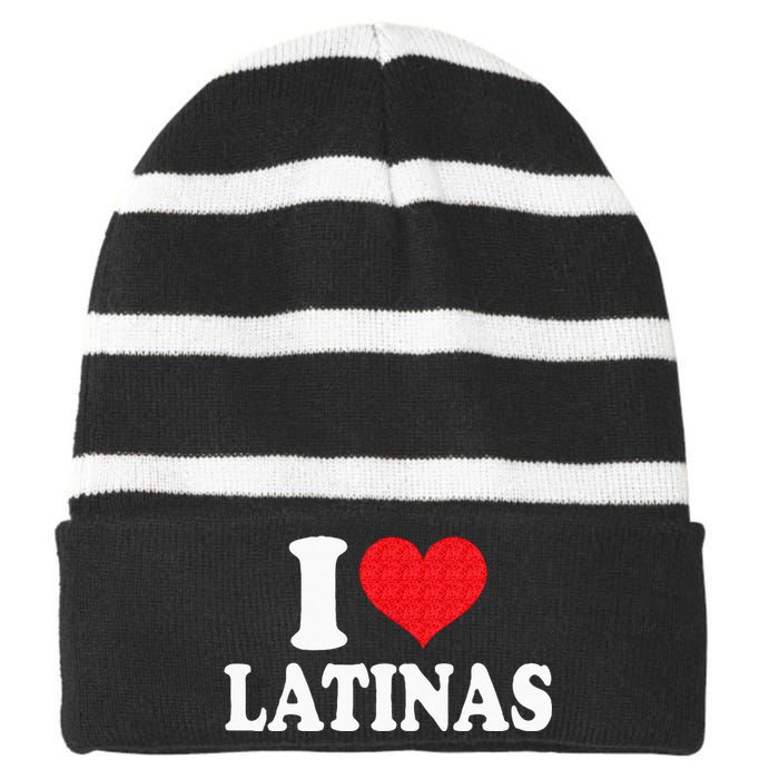 I Love Latinas Heart Love Latinas Striped Beanie with Solid Band