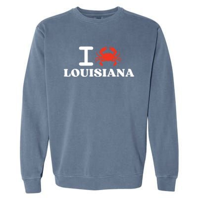 I Love Louisiana Crab Shellfish National Seafood Month Gift Garment-Dyed Sweatshirt