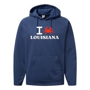 I Love Louisiana Crab Shellfish National Seafood Month Gift Performance Fleece Hoodie