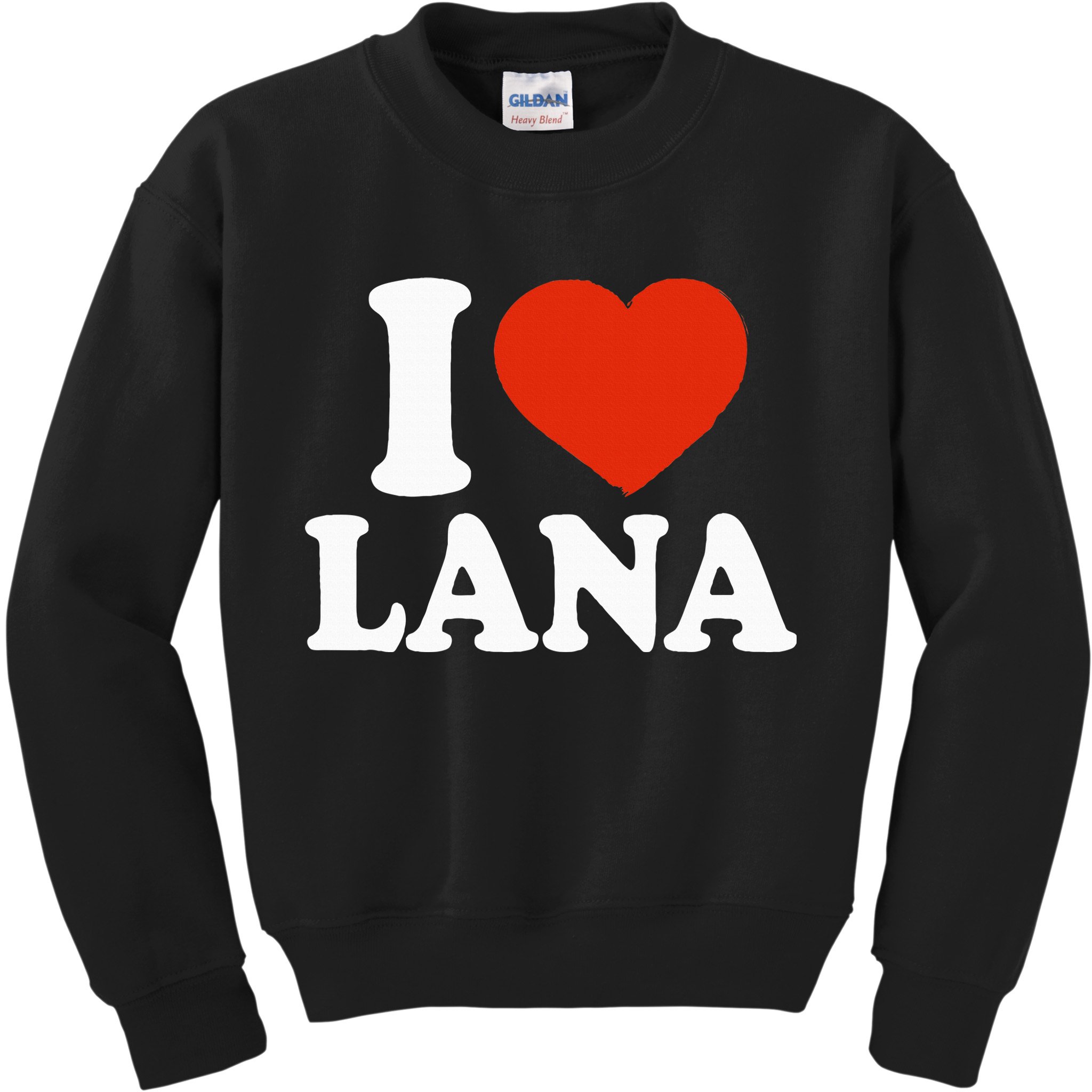 I Love Lana I Heart Lana Red Heart Valentine Kids Sweatshirt