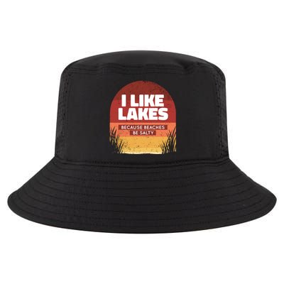 I Like Lakes Because Beaches Be Salty Cool Comfort Performance Bucket Hat