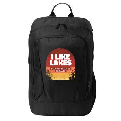 I Like Lakes Because Beaches Be Salty City Backpack