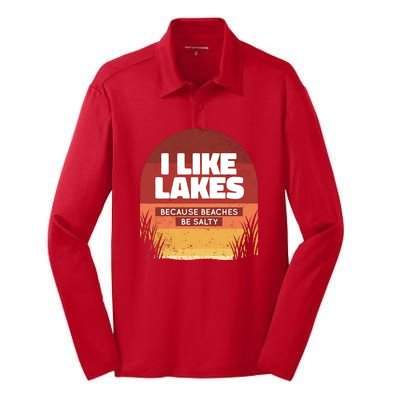 I Like Lakes Because Beaches Be Salty Silk Touch Performance Long Sleeve Polo