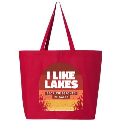 I Like Lakes Because Beaches Be Salty 25L Jumbo Tote