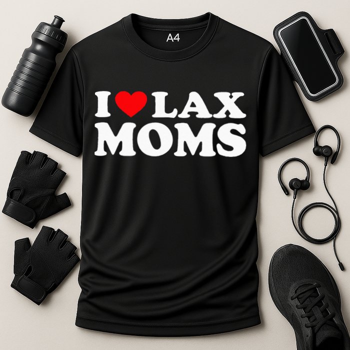 I Love Lax Moms I Heart Lax Moms Performance Shirt