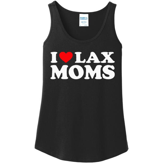 I Love Lax Moms I Heart Lax Moms Ladies Essential Tank