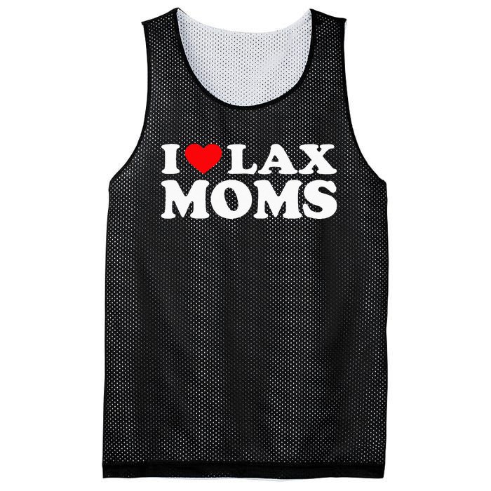 I Love Lax Moms I Heart Lax Moms Mesh Reversible Basketball Jersey Tank