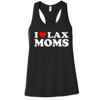 I Love Lax Moms I Heart Lax Moms Women's Racerback Tank