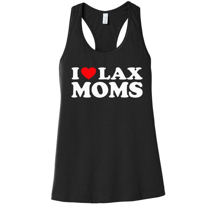 I Love Lax Moms I Heart Lax Moms Women's Racerback Tank