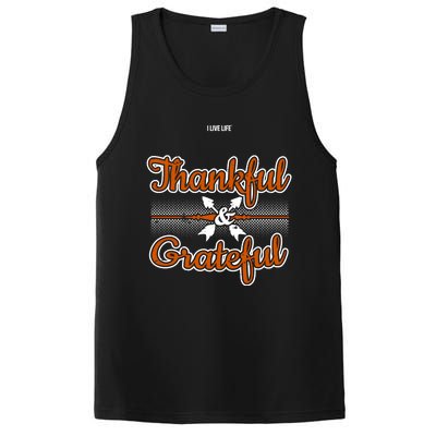 I Live Life Thankful And Grateful Funny Gift PosiCharge Competitor Tank