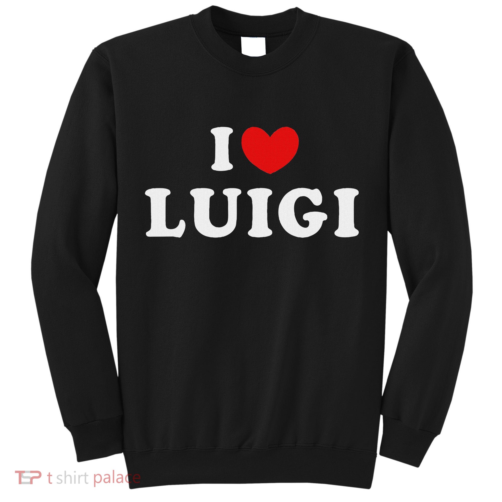 I Love Luigi, I Heart Luigi Tall Sweatshirt