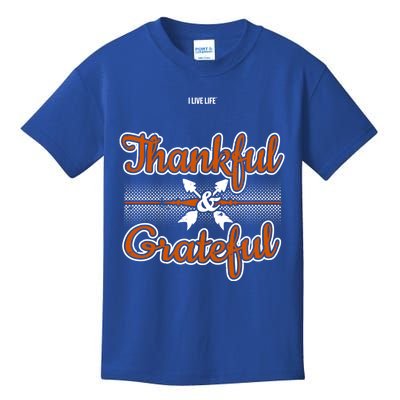 I Live Life Thankful And Grateful Gift Kids T-Shirt