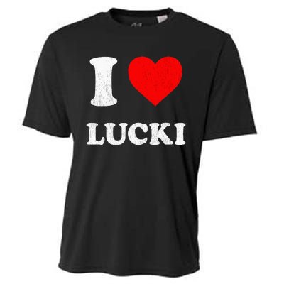 I Love Lucki funny sayings Cooling Performance Crew T-Shirt