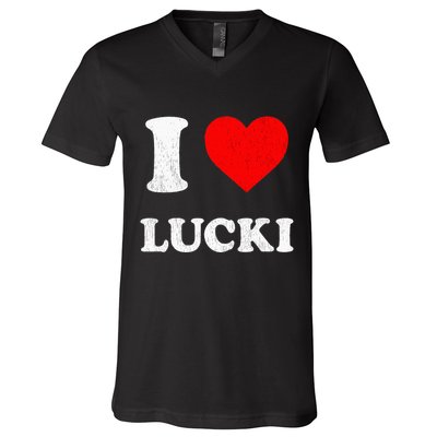 I Love Lucki funny sayings V-Neck T-Shirt