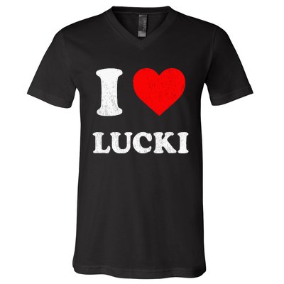 I Love Lucki funny sayings V-Neck T-Shirt